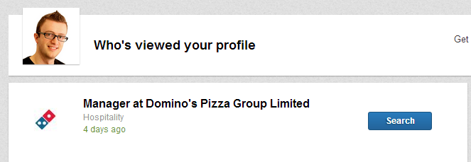 Someone at Domino's stopped by my LinkedIn profile